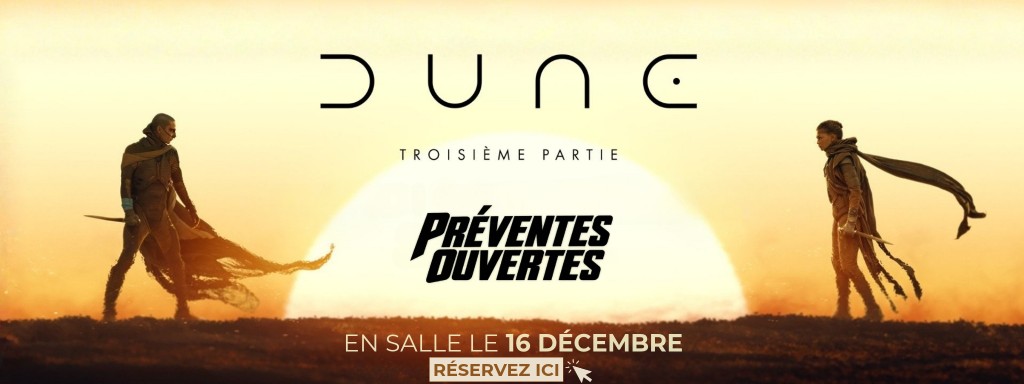 actualité Dune 3 - Préventes